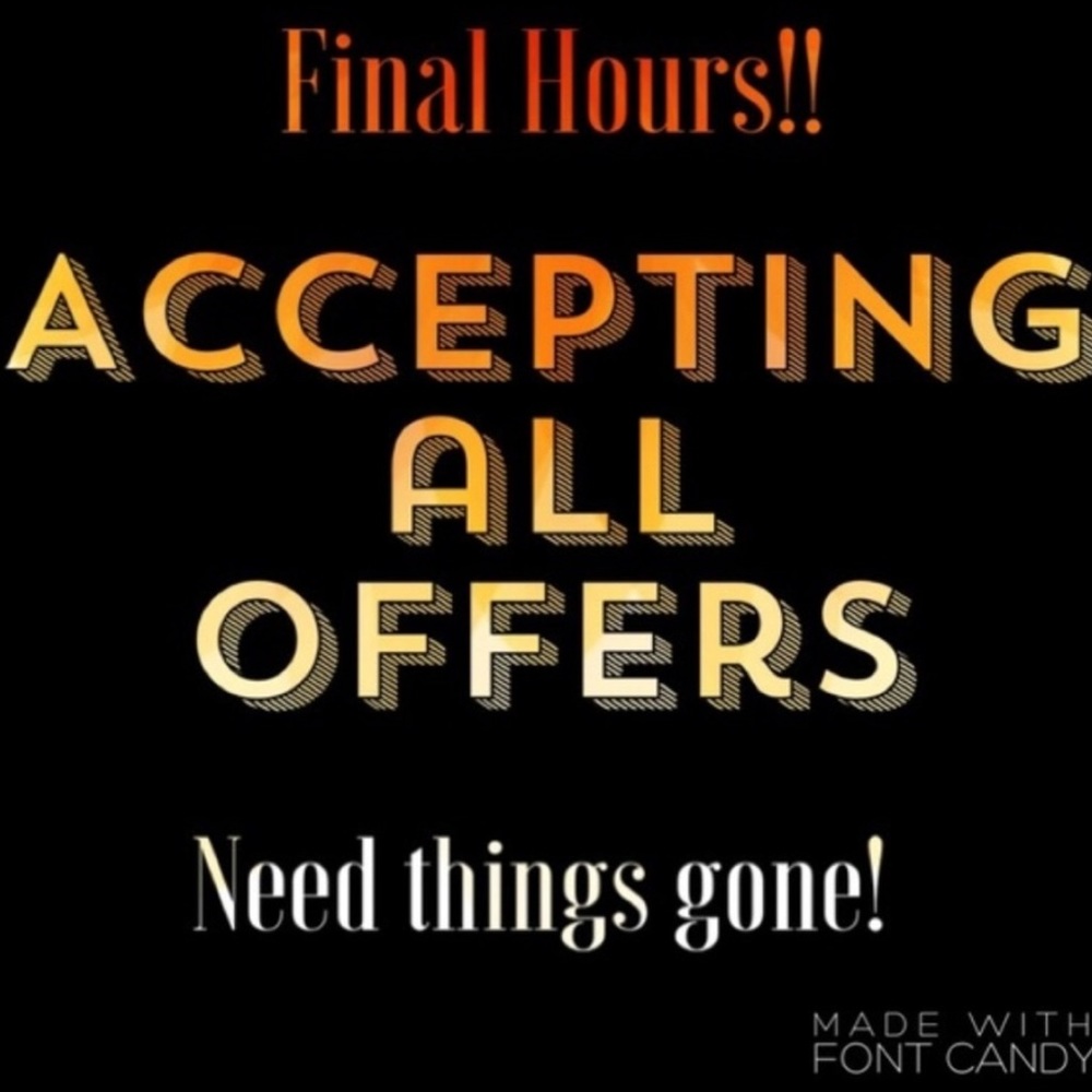 Accepting all Offers!